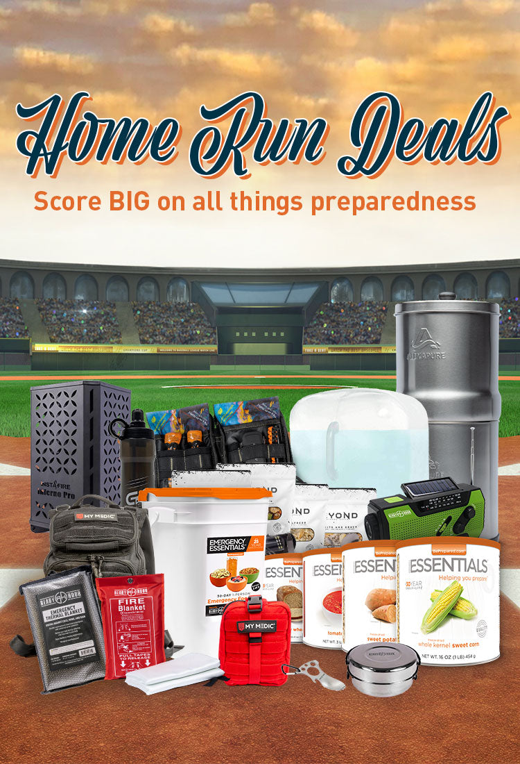 Home Run Deals – Score BIG on all things preparedness