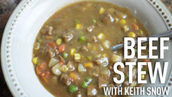 Beef Stew Recipe with Keith Snow - Be Prepared - Emergency Essentials