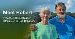 Ready for Anything (& Relying on No One): Robert’s Story - Be Prepared - Emergency Essentials